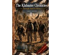 The Klabauter Chronicles | Book 2 | Nadel-Edition | Through Sand & Storm | Fantasy-RPG-SOLO-Gamebook: fantasy adventure | world of gangs & pirates | You decide | fighting LARP & fantasy roleplay
