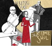 The Klezmer Shul Live by Veretski Pass (2011-09-02)