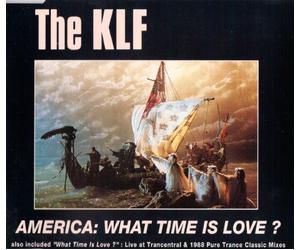 The KLF - America: What Time Is Love?