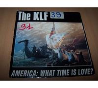 The KLF - America: What Time Is Love? (Radio Edit) / America No More - 45 tours 7"