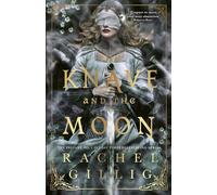 The Knave and the Moon The spellbinding sequel to The Knight and the Moth from multi-million-copy bestseller Rachel Gillig - Rachel Gillig - Orbit - ebook (ePub) - Livre