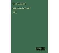 The Knave of Hearts: Vol. I