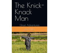 The Knick-Knack Man: Ghost Adventures: 1 (Girl's Ghost Club)