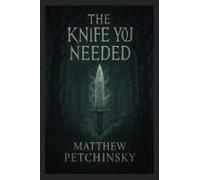 The Knife You Needed (Apophis Cthulhu)