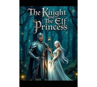 The Knight and the Elf Princess