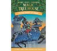 Knight at Dawn, Magic Tree House Series Mary Osborne (Auteur)