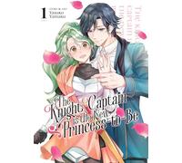 The Knight Captain is the New Princess-to-Be Vol. 1