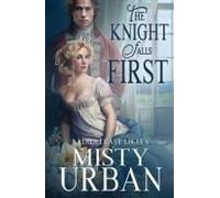 The Knight Falls First