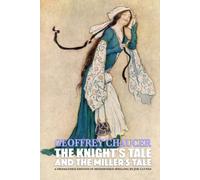 The Knight’s Tale and The Miller’s Tale: A Dramatised Edition in Modernised Spelling