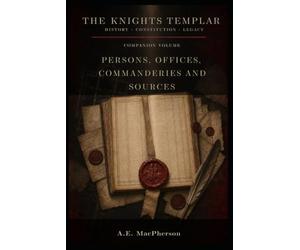 The Knight Templar - History - Constitution - Legacy: Prosopographical Register - of the Templars Attested in Charters and Trial Records c. 1119-1312