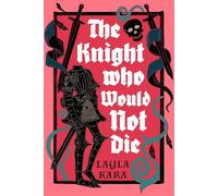 The Knight Who Would Not Die - Layla Kara - Pale Sigil Press, LLC - ebook (ePub) - Livre