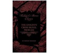The Knight's Cross Signal Problem (Fantasy And Horror Classics)