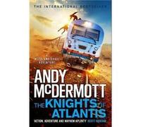 The Knights of Atlantis WildeChase 17 by Andy McDermott Andy McDermott (Auteur)