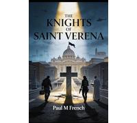 The Knights of Saint Verena: “Deus Vult Novum” , God Wills Anew