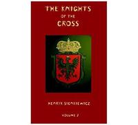 The Knights Of The Cross - Volume 2