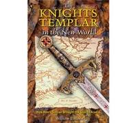 The Knights Templar in the New World by William F. Mann William F. Mann (Auteur)