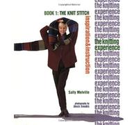 The Knitting Experience: The Knit Stitch (1)