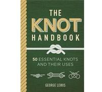 The Knot Handbook by George Lewis George Lewis (Auteur)