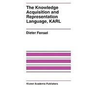 The Knowledge Acquisition And Representation Language, Karl