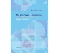 The Knowledge of Humanities: A Comparative Epistemology of Historiography, Literary Criticism, History of Art, and History of Architecture