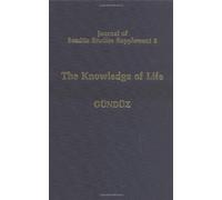 The Knowledge of Life: The Origins and Early History of the Mandaeans and Their Relations to the Sabians of the Qur'an and the Harranians