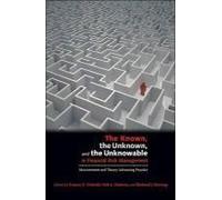 The Known, The Unknown, And The Unknowable In Financial Risk Management