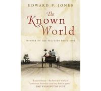 The Known World by Edward P. Jones (2004-07-05)