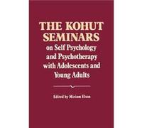 The Kohut Seminars by Heinz Kohut Paperback Book Kohut, Heinz (Auteur)