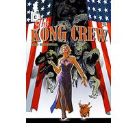 The Kong Crew #4: Teeth Avenue