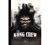 The Kong Crew - Tome 01 - Manhattan Jungle - Éric Hérenguel - Ankama - cartonné - Bande dessinée