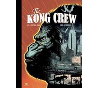 Éric Hérenguel – The Kong Crew – Tome 03 : Central Dark – Cartonné – Ankama Éditions