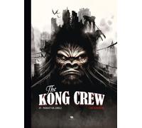 The Kong Crew T01- Manhattan Jungle