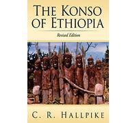 The Konso of Ethiopia C. R. Hallpike (Auteur)