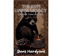The Kopi Luwak Legacy: Tradition, Taste And Truth