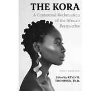 The Kora: A Contextual Reclamation Of The African Perspective