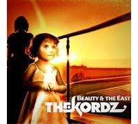 THE KORDZ - BEAUTY & THE EAST [UK Import]