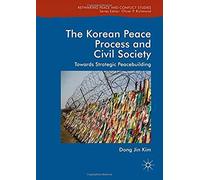 The Korean Peace Process And Civil Society