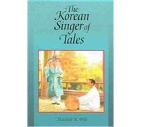 The Korean Singer of Tales Marshall R. Pihl (Auteur)
