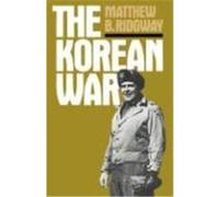 The Korean War Matthew B. Ridgway (Auteur)
