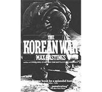 The Korean War Max Hastings (Auteur)