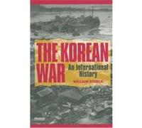 The Korean War, Princeton Studies in International History and Politics William Stueck (Auteur)