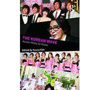The Korean Wave: Korean Media Go Global