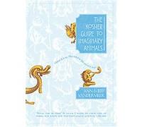 The Kosher Guide to Imaginary Animals Ann VanderMeer, Jeff VanderMeer (Auteur)