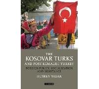 The Kosovar Turks And Post-Kemalist Turkey
