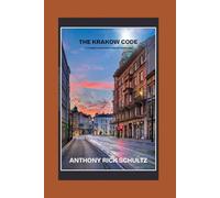 The Krakow Code: A Traveler’s Handbook to Poland’s Historic Gem