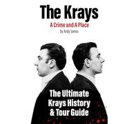 The Krays: A Crime And A Place