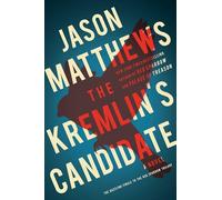 The Kremlin's Candidate: A Novel (Volume 3)