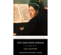 The Kreutzer Sonata: A Psychological Thriller of Love and Loss