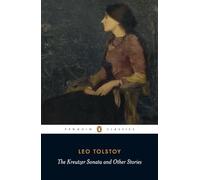 The Kreutzer Sonata and Other Stories
