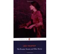 The Kreutzer Sonata And Other Stories